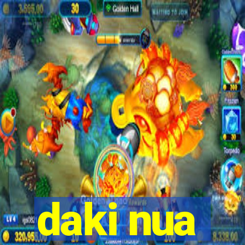 daki nua